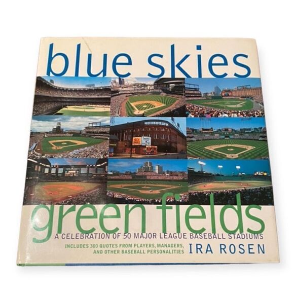 Blue Skies, Green Fields: A Celebration of 50 Major League Baseball Stadiums - Picture 1 of 4